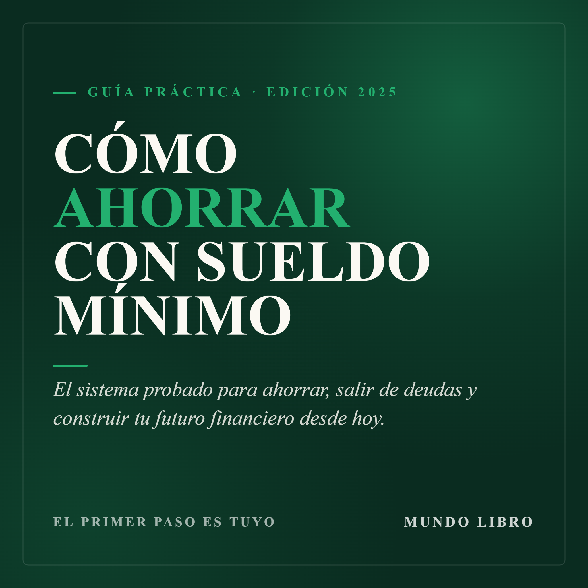 Cómo ahorrar con sueldo mínimo