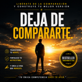 Deja de Compararte — La Guía para Amarte como Eres